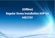 [Offline] Regular Demo installation SOP for ME172V