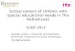 School careers of children with special educational needs in The Netherlands