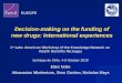 Decision-making on the funding of new drugs: International experiences