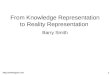 From Knowledge Representation to Reality Representation