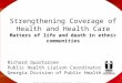Strengthening Coverage of Health and Health Care Matters of life and death in ethnic communities