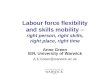 Labour force flexibility and skills mobility – right person, right skills, right place, right time