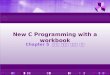 New C Programming with a workbook