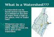 What is a Watershed???