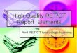 High Quality PET/CT Report  Elements