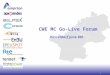 CWE MC Go-Live Forum Düsseldorf June 8th