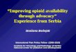 “Improving opioid availability through advocacy” Experience from Serbia