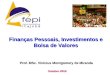 Finanças Pessoais, Investimentos e Bolsa de Valores