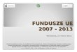 FUNDUSZE UE 2007 - 2013