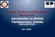 China  Debate Education Network  Introduction to British Parliamentary Debate
