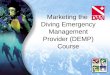 Marketing the  Diving Emergency Management Provider (DEMP) Course