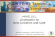 HMIS 101:  Orientation for  New Grantees and Staff