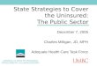 State Strategies to Cover the Uninsured: The Public Sector