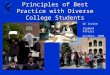 Principles of Best Practice with Diverse College Students
