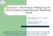SESSION 8  -  Summary & Wrap-up on 21st Century Learning and Teaching - TSLN