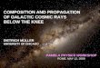 COMPOSITION AND PROPAGATION  OF GALACTIC COSMIC RAYS BELOW THE KNEE DIETRICH M ÜLLER