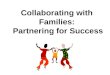 Collaborating with Families:  Partnering for Success