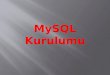 MySQL Kurulumu
