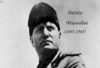 Benito       Mussolini (1883-1945)