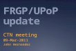 FRGP/UPoP update