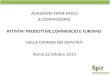 AUDIZIONE  FIPER-FINCO  X COMMISSIONE  ATTIVITA’ PRODUTTIVE,COMMERCIO E TURISMO