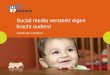 Social media versterkt eigen  kracht ouders! Astrid van Lieshout