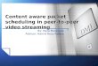 Content aware packet scheduling in peer-to-peer video streaming
