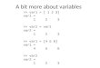 A bit more about variables