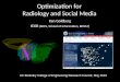Optimization for  Radiology and Social Media