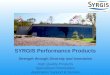 SYRGIS Performance Products Strength through Diversity and Innovation High Quality Products