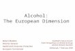 Alcohol: The European Dimension
