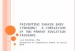 Preventing Shaken Baby Syndrome:  A Comparison of Two Parent Education Programs