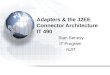 Adapters & the J2EE Connector Architecture IT 490