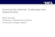 Evolving the Internet: Challenges and Opportunities