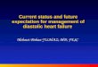 Current status and future expectation for management of diastolic heart failure