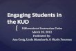 Engaging Students in the KUD