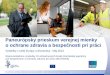 Paneurópsky prieskum verejnej mienky o ochrane zdravia a bezpečnosti pri práci