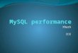 MySQL  performance