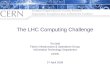 The  LHC Computing Challenge