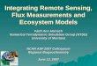 Integrating Remote Sensing, Flux Measurements and Ecosystem Models