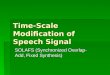 Time-Scale Modification of Speech Signal