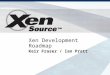 Xen Development Roadmap