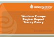 Western Europe Region Report Tracey Dancy