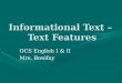 Informational Text –  Text Features