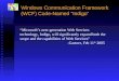 Windows Communication Framework (WCF) Code-Named “Indigo”