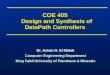 COE 405   Design and Synthesis of  DataPath  Controllers
