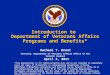 Introduction to  Department of Veterans Affairs Programs and Benefits*