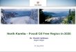 North Karelia – Fossil Oil Free Region in 2030 Dr. Pentti Hyttinen Region Mayor 27 June 2013