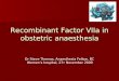 Recombinant Factor VIIa in obstetric anaesthesia