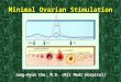 Minimal Ovarian Stimulation